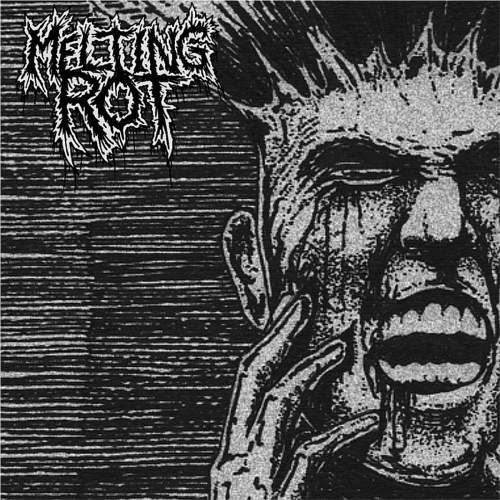 Melting Rot : Melting Rot